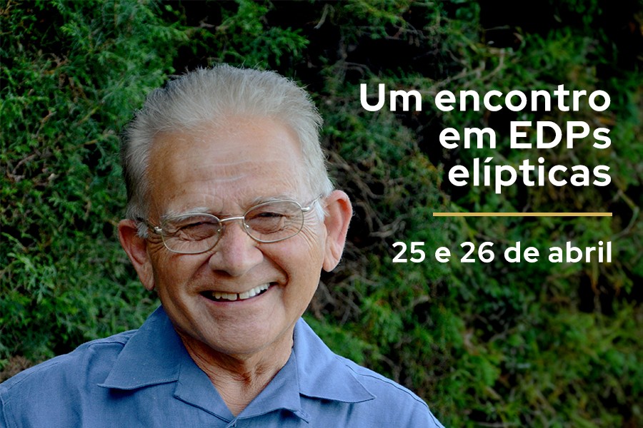 Um encontro em EDPs Elípticas - Celebrando os 90 anos de Djairo Guedes de Figueiredo