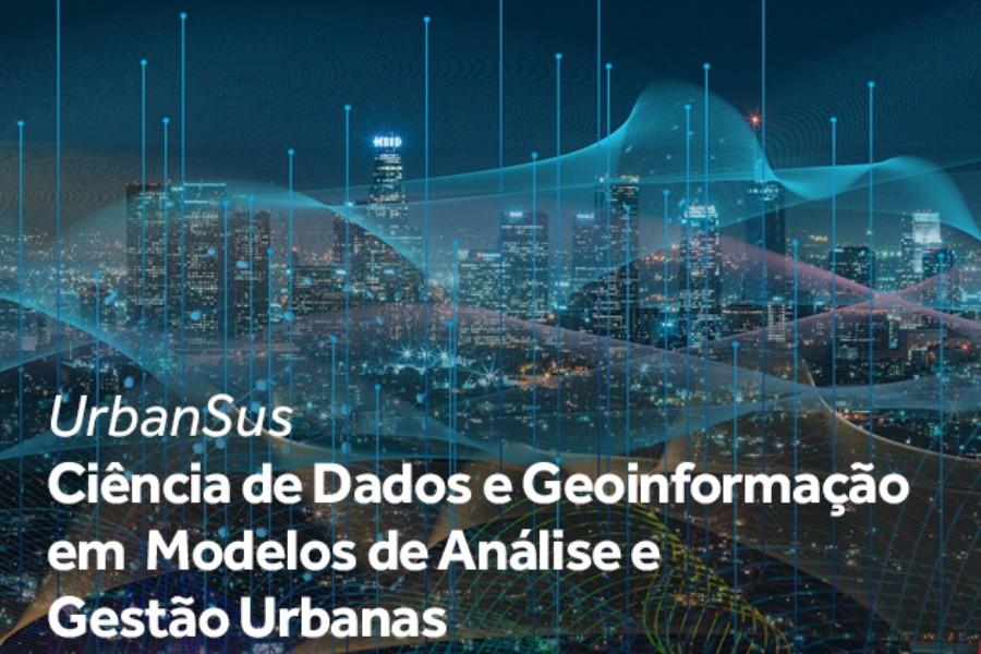 Urbansus: Ciência de Dados e Geoinformação em Modelos de Análise e Gestão Urbanas