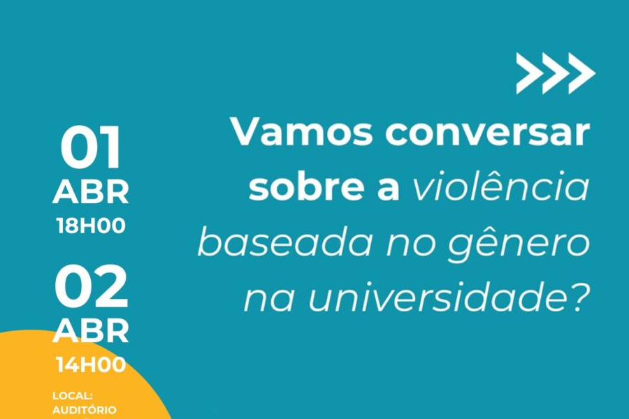 “Vamos conversar sobre a violência baseada no gênero na universidade?”