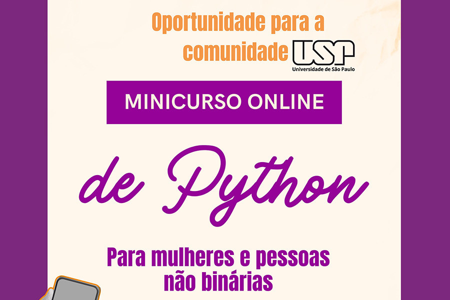 Oportunidade para a comunidade USP: inscrições abertas em minicurso online de Python para mulheres e pessoas não bin�...